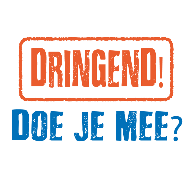 Dringend! Doe je mee?